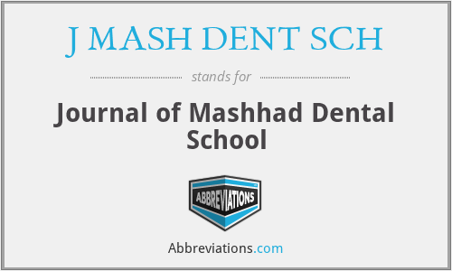 J MASH DENT SCH - Journal of Mashhad Dental School